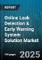 Online Leak Detection & Early Warning System Solution Market by Component (Hardware, Services, Software), Deployment (Cloud, on-Premises), Organization Size, End-User Industry, Application - Global Forecast 2025-2030 - Product Image