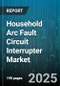 Household Arc Fault Circuit Interrupter Market by Product Type, End User, Distribution Channel, Mounting Type, Number of Poles, Current Rating, Voltage Type - Global Forecast 2025-2030 - Product Thumbnail Image