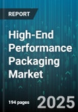 High-End Performance Packaging Market by Material Type (Glass, Metal, Paper & Paperboard), Packaging Type (Flexible, Rigid), End Use Industry, Technology, Barrier Level - Global Forecast 2025-2030- Product Image