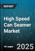 High Speed Can Seamer Market by Automation Level (Automatic, Semi Automatic), Packaging Material (Aluminum, Steel, Tin), Application Industry, End Type, Can Diameter - Global Forecast 2025-2030- Product Image