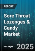 Sore Throat Lozenges & Candy Market by Product Type (Hard Lozenges, Medicinal Candy, Soft Lozenges), Sales Channel (Convenience Store, Online Store, Pharmacy), Flavor, End User, Packaging Type - Global Forecast 2025-2030- Product Image