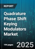 Quadrature Phase Shift Keying Modulators Market by Application, Technology Type, Operating Frequency, End User, Product Type, Deployment Model - Global Forecast 2025-2030- Product Image