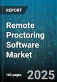Remote Proctoring Software Market by Deployment Mode (Cloud, on-Premise), End-User Industry (Corporate, Education, Government & Public Sector), Type, Authentication Technique - Global Forecast 2025-2030- Product Image