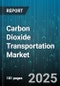 Carbon Dioxide Transportation Market by Transportation Mode (Pipeline, Rail, Ship), Carbon Dioxide Phase (Liquid, Near Critical, Supercritical), Transport Distance - Global Forecast 2025-2030 - Product Thumbnail Image