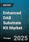 Enhanced DAB Substrate Kit Market by Application (Academic Research, Clinical Diagnostics, Pharmaceutical Quality Control), End User (Academic Institutions, Contract Research Organizations, Diagnostic Laboratories), Product Type, Format, Technology - Global Forecast 2025-2030 - Product Thumbnail Image