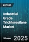 Industrial Grade Trichlorosilane Market by Application (Chemical Intermediate, Photovoltaic, Semiconductor Manufacturing), Purity (Between 99.5 and 99.9 Percent, Greater Than 99.9 Percent, Less Than 99.5 Percent), End User, Distribution Channel, Form - Global Forecast 2025-2030 - Product Image