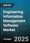 Engineering Information Management Software Market by Component (Services, Solutions), Deployment Model (Cloud, on Premises), Organization Size, End User Industry, Application - Global Forecast 2025-2030 - Product Thumbnail Image