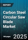 Carbon Steel Circular Saw Blade Market by End Use (Commercial, Industrial, Residential), Distribution Channel (Direct Sales, Offline Retail, Online Retail), Blade Diameter, Tooth Type, Coating - Global Forecast 2025-2030- Product Image