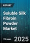 Soluble Silk Fibroin Powder Market by Form (Film, Hydrogel, Powder), Application (Biomedical, Cosmetics, Food), Source, Grade, Molecular Weight - Global Forecast 2025-2030 - Product Thumbnail Image