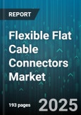 Flexible Flat Cable Connectors Market by Application (Aerospace & Defense, Automotive, Consumer Electronics), Product Type (Flat Flexible Cable, Flexible Printed Circuit), Conductor Type, End User, Termination Type, Cable Length - Global Forecast 2025-2030- Product Image
