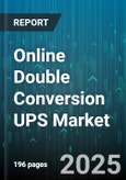 Online Double Conversion UPS Market by Phase Type (Single Phase, Three Phase), Installation Type (Rack-Mount, Tower), Capacity, End-User Industry, Sales Channel - Global Forecast 2025-2030- Product Image