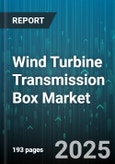 Wind Turbine Transmission Box Market by Transmission Type (Helical, Planetary, Spur), Transmission Stage (Multi-Stage, Single-Stage), Power Range - Global Forecast 2025-2030- Product Image
