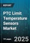 PTC Limit Temperature Sensors Market by Application (Aerospace, Automotive, Consumer Electronics), Sensor Type (Ceramic, Polymer), End Use Industry, Mounting, Distribution Channel - Global Forecast 2025-2030 - Product Thumbnail Image
