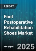 Foot Postoperative Rehabilitation Shoes Market by Product Type (Closed Toe, Open Toe), Material (EVA, Fabric, Neoprene), End User, Distribution Channel, Foot Section, Closure Type - Global Forecast 2025-2030- Product Image