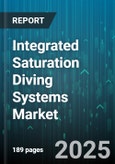 Integrated Saturation Diving Systems Market by End User (Military & Defense, Offshore Oil & Gas, Salvage Operations), System Type (Closed Bell, Open Bell), Component, Application - Global Forecast 2025-2030- Product Image