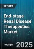 End-stage Renal Disease Therapeutics Market by Therapy Type (Drug Therapy, Renal Replacement Therapy), End User (Dialysis Centers, Home Care Settings, Hospitals), Distribution Channel - Global Forecast 2025-2030- Product Image