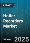 Holter Recorders Market - Global Forecast 2025-2030- Product Image