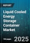 Liquid Cooled Energy Storage Container Market by Chemistry (Flow Battery, Lead Acid, Lithium Ion), Application (Commercial, Industrial, Residential), Capacity, End User, Installation - Global Forecast 2025-2030 - Product Image