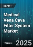 Medical Vena Cava Filter System Market by Filter Type (Permanent, Retrievable), End User (Ambulatory Surgical Centers, Hospitals), Distribution Channel, Filter Material, Filter Shape - Global Forecast 2025-2030- Product Image