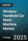 Wireless Handheld Car Wash Machine Market by Application (Commercial, Residential), Distribution Channel (Offline Retail, Online Retail, Wholesale), Product Type, Price Range, End User, Technology - Global Forecast 2025-2030- Product Image