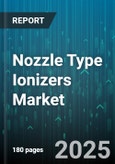 Nozzle Type Ionizers Market by End-Use Industry (Aerospace, Automotive, Electronics), Installation Type (Fixed, Portable), Power Source, Distribution Channel, Material, Airflow Rate, Nozzle Design - Global Forecast 2025-2030- Product Image