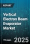 Vertical Electron Beam Evaporator Market by End Use Industry (Display, Energy, Optoelectronic), Evaporation Material (Aluminum, Gold, Silver), Equipment Configuration, Substrate Size, Application - Global Forecast 2025-2030 - Product Thumbnail Image