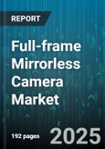 Full-frame Mirrorless Camera Market by Distribution Channel (Offline, Online), Product Type (Body Only, Double Lens Kit, Single Lens Kit), Price Range, End User, Lens Mount, Sensor Resolution - Global Forecast 2025-2030- Product Image