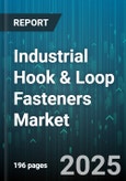 Industrial Hook & Loop Fasteners Market by End Use Industry (Apparel, Automotive, Consumer Goods), Material (Nylon, Polyester, Polypropylene), Product Form, Backing Type, Distribution Channel - Global Forecast 2025-2030- Product Image
