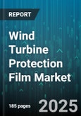 Wind Turbine Protection Film Market by Application (Blade Leading Edge, Nacelle, Tower), Material Type (Polyurethane, Ptfe, Pvdf), Film Type, Distribution Channel, End Use, Coating Thickness - Global Forecast 2025-2030- Product Image