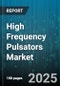 High Frequency Pulsators Market by Product Type (Electric Operated, Electronic, Gas Operated), Application (Cleaning, Coating, Drilling), End User Industry, Distribution Channel, Offer Type - Global Forecast 2025-2030 - Product Image