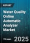 Water Quality Online Automatic Analyzer Market by Product Type (Multiparameter, Single Parameter), Technology (Ai Enabled Predictive Analysis, Electrochemical, Optical), Parameter, End User - Global Forecast 2025-2030 - Product Thumbnail Image