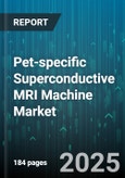 Pet-specific Superconductive MRI Machine Market by Animal Type (Cats, Dogs, Equine), Application (Abdominal Imaging, Cardiovascular, Musculoskeletal), End User, Field Strength, System Type - Global Forecast 2025-2030- Product Image