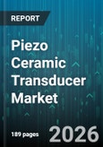 Piezo Ceramic Transducer Market - Global Forecast 2026-2032- Product Image