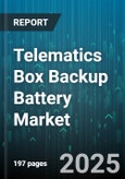 Telematics Box Backup Battery Market - Global Forecast 2025-2030- Product Image