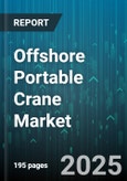 Offshore Portable Crane Market by End-Use Industry (Construction, Marine, Mining), Product Type (All Terrain Crane, Crawler Crane, Hydraulic Truck Crane), Lifting Capacity, Application, Mobility - Global Forecast 2025-2030- Product Image