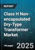 Class H Non-encapsulated Dry-Type Transformer Market by End User Industry, Application, Product Type, Cooling Method, Phase, Installation Type, Voltage Rating, Winding Material, Insulation Class - Global Forecast 2025-2030- Product Image