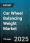 Car Wheel Balancing Weight Market by Weight Type (Clip on, Self Adhesive), Vehicle Type (Heavy Commercial Vehicles, Light Commercial Vehicles, Passenger Cars), Distribution Channel, Application - Global Forecast 2025-2030 - Product Thumbnail Image