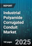 Industrial Polyamide Corrugated Conduit Market by Industry Application (Automotive, Construction, Electrical), Material (Pa11, Pa12, Pa6), End User, Coating Type, Diameter Range, Sales Channel - Global Forecast 2025-2030- Product Image