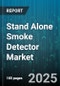 Stand Alone Smoke Detector Market by End Use (Commercial, Industrial, Residential), Product Type (Dual Sensor, Ionization, Photoelectric), Power Source, Distribution Channel, Price Range - Global Forecast 2025-2030 - Product Image