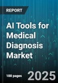 AI Tools for Medical Diagnosis Market by Component (Hardware, Services, Software), Technology (Deep Learning, Image Recognition, Machine Learning), Application, End User, Deployment Mode - Global Forecast 2025-2030- Product Image
