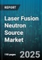Laser Fusion Neutron Source Market by Energy Range (100-500 J, <100 J, >500 J), End User Industry (Academic Institutions, Commercial R&D, Defense Organizations), Laser Type, Application - Global Forecast 2025-2030 - Product Thumbnail Image