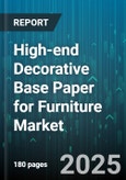 High-end Decorative Base Paper for Furniture Market by Product Type (Abstract, Plain, Textured), Application (Flooring, Furniture, Table Top), End User, Distribution Channel, Resin Type - Global Forecast 2025-2030- Product Image