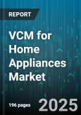 VCM for Home Appliances Market by Product Type (Air Conditioners, Dishwashers, Microwave Ovens), Distribution Channel (Direct Sales, Online Retail, Retail Stores), End User, Technology - Global Forecast 2025-2030- Product Image