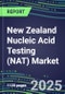 2025 New Zealand Nucleic Acid Testing (NAT) Market Opportunities - Competitive Shares and Growth Strategies, Volume and Sales Segment Forecasts for 100 Infectious - Latest Technologies, Market Barriers and Risks - Product Thumbnail Image
