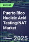 2025 Puerto Rico Nucleic Acid Testing/NAT Market Opportunities - Competitive Shares and Growth Strategies, Volume and Sales Segment Forecasts for 100 Infectious - Latest Technologies, Market Barriers and Risks - Product Thumbnail Image