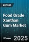 Food Grade Xanthan Gum Market by Application (Food & Beverage, Oil & Gas, Personal Care), Form (Liquid, Paste, Powder), Function, Source, Sales Channel, Grade - Global Forecast 2025-2030 - Product Thumbnail Image