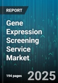 Gene Expression Screening Service Market by Technology (Microarray, Qpcr, Rna-Seq), Product Type (Consumables, Instruments, Services), Target Type, End User - Global Forecast 2025-2030- Product Image