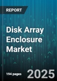 Disk Array Enclosure Market by Type (External, Internal), Interface Type (Fibre Channel, iScsi, Nvme), Deployment Mode, End User, Application, Cooling Type - Global Forecast 2025-2030- Product Image