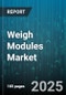 Weigh Modules Market by Application (Batching, Checkweighing, Counting), Product Type (Accessory, Controller, Load Cell), End Use, Technology, Capacity - Global Forecast 2025-2030 - Product Thumbnail Image