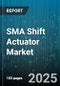 SMA Shift Actuator Market by Application (Aerospace, Automotive, Consumer Electronics), Type (Bracket, Strip, Wire), End User, Material, Actuation Mode - Global Forecast 2025-2030 - Product Image